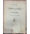 Il dissidio tra il liberalismo ed il cattolicismo in ordine alla libertà.