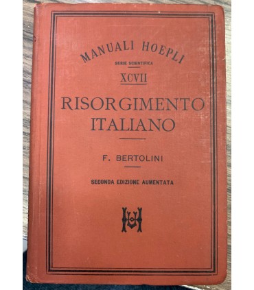 Storia del Risorgimento italiano. 1814-1870.