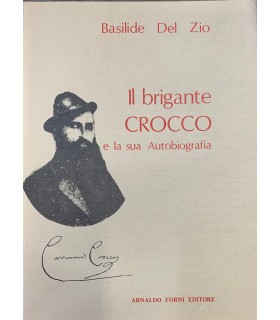 Il brigante Crocco e la sua Autobiografia.