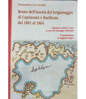 Brano dell'istoria del brigantaggio di Capitanata e Basilicata dal 1861 al 1864.