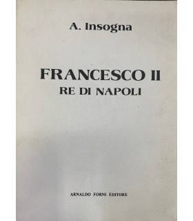 Francesco II Re di Napoli.
