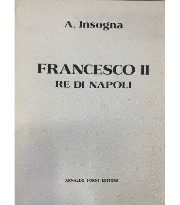 Francesco II Re di Napoli.