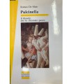 Pulcinella. Il filosofo che fu chiamato pazzo.