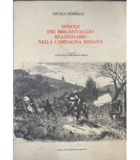 Episodi del brigantaggio reazionario nella campagna sessana.