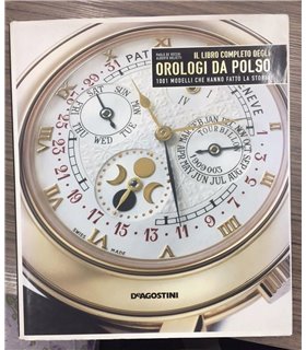 Il libro completo degli orologi da polso