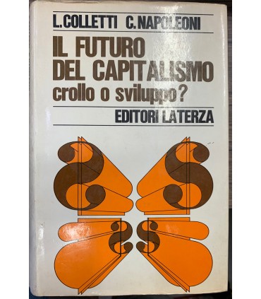 Il futuro del capitalismo crollo o sviluppo?