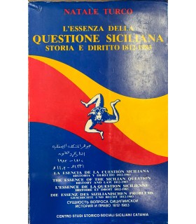 L'essenza della questione siciliana. Storia e diritto (1812-1983).