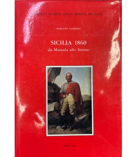 Sicilia 1860 da Marsala allo Stretto.