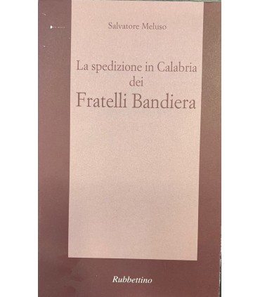 La spedizione in Calabria dei Fratelli Bandiera.