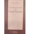 La spedizione in Calabria dei Fratelli Bandiera.