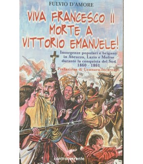 Viva Francesco II morte a Vittorio Emanuele!