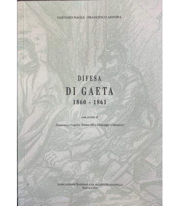 Difesa di Gaeta 1860-1861.