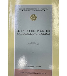 Le radici del pensiero sociologico-giuridico.