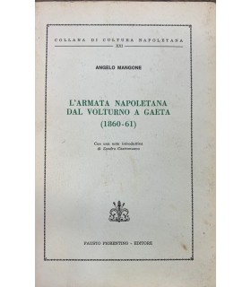 L'armata napoletana dal Volturno a Gaeta. (1860-61).