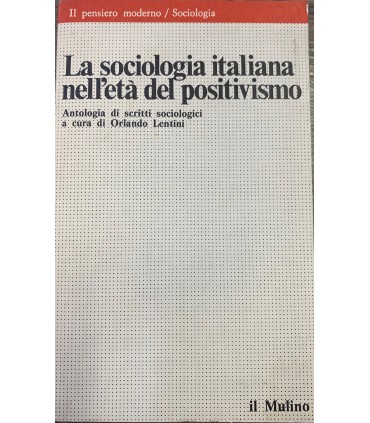 La sociologia italiana nell'età del positivismo.