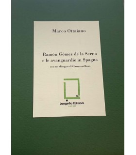 Ramón Gómez de la Serna e le avanguardie in Spagna.