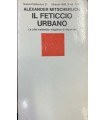 Il feticcio urbano.