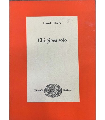 Chi gioca solo.