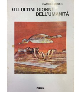 Gli ultimi giorni dell'umanità.