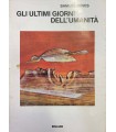 Gli ultimi giorni dell'umanità.