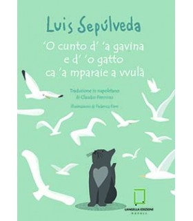 ’O cunto d’ ‘a gavina e d’ ‘o gatto ca ’a mparaie a vvulà.