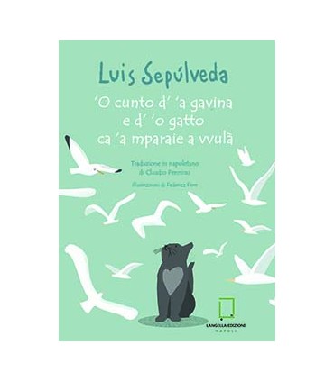 ’O cunto d’ ‘a gavina e d’ ‘o gatto ca ’a mparaie a vvulà.