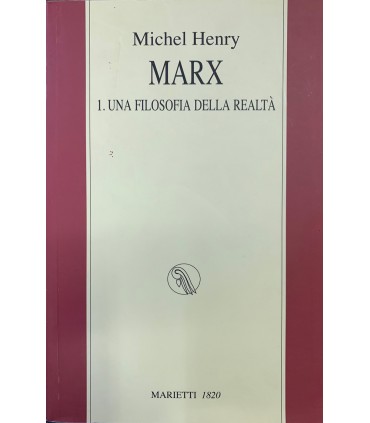 Marx. 1 una filosofia della realtà.