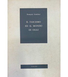 Il fascismo ed il mondo di oggi.