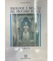 Ideologie e modelli del processo penale. Scritti.
