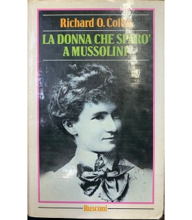 La donna che sparò a Mussolini.