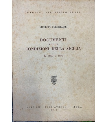 Documenti sulle condizioni della Sicilia dal 1860 al 1870.