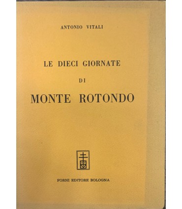Le dieci giornate di Monte Rotondo.