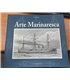 Arte Marinaresca. Il manuale storico e tecnico del marinaio