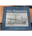 Arte Marinaresca. Il manuale storico e tecnico del marinaio