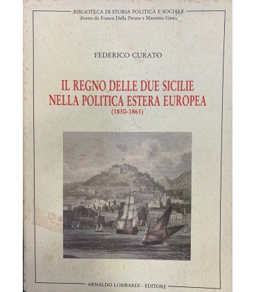 Il regno delle Due Sicilie nella politica estera europea. (1830-1861).
