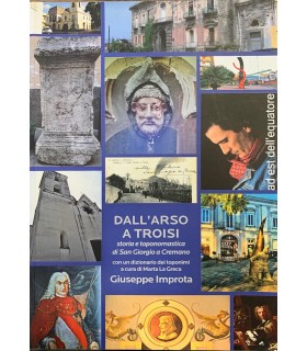 Dall'Arso a Troisi. Storia e toponomastica di San Giorgio a Cremano.
