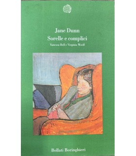 Sorelle e complici. Vanessa Bell e Virginia Woolf.