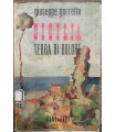 Sicilia terra di dolore.