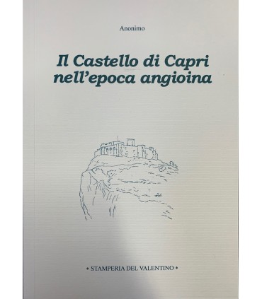 Il Castello di Capri nell'epoca angioina.