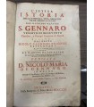 L'intera istoria della famiglia, vita, miracoli traslazioni e culto del glorioso martire. S. Gennaro.