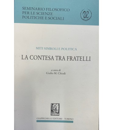 Miti simboli e politica. La contesa tra fratelli.