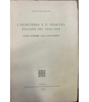 L'Inghilterra e il problema italiano nel 1846-1848.