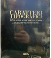 Caratteri tipografici. Linguaggio, Applicazioni e storia.