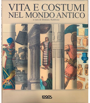 Vita e costumi nel mondo antico.