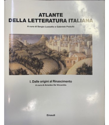 Atlante della letteratura italiana. I.