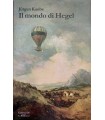 Il mondo di Hegel.