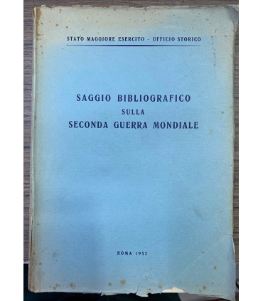 Saggio bibliografico sulla seconda guerra mondiale.