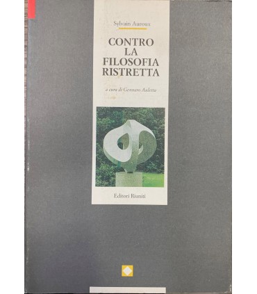 Contro la filosofia ristretta.