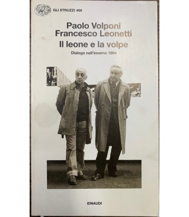 Il leone e la volpe. Dialogo nell'inverno 1994.