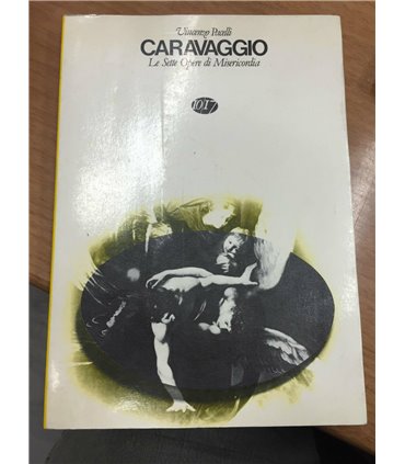 Caravaggio. Le Sette Opere di Misericordia